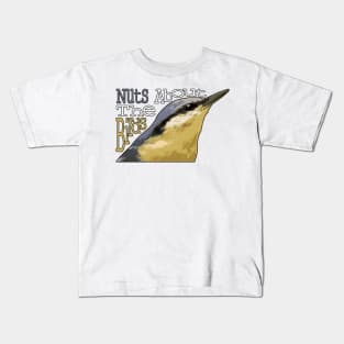 Nuts About The Birds - Nuthatch Kids T-Shirt